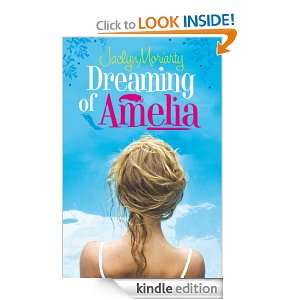 Dreaming of Amelia: Jaclyn Moriarty:  Kindle Store