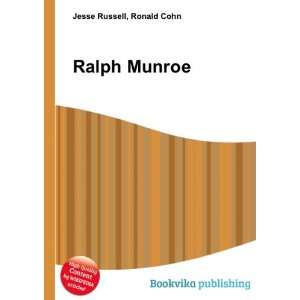  Ralph Munroe Ronald Cohn Jesse Russell Books