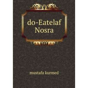  do Eatelaf Nosra mustafa kurmed Books