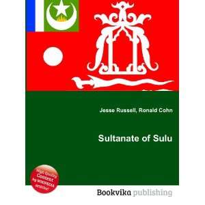  Sultanate of Sulu Ronald Cohn Jesse Russell Books