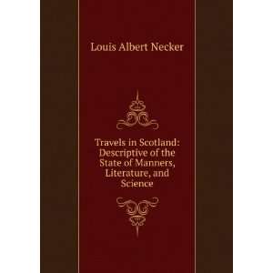   , Literature, and Science Louis Albert Necker  Books