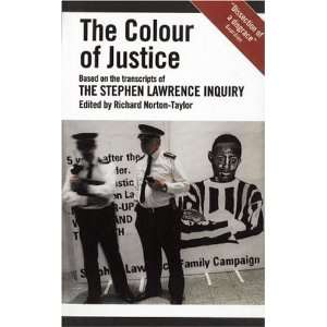   The Colour of Justice [Paperback]: editor Norton Taylor Richard: Books