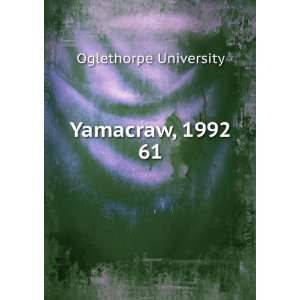  Yamacraw, 1992. 61: Oglethorpe University: Books