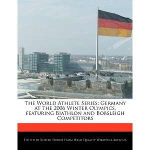 The World Athlete Series: Germany at the 2006 Winter 