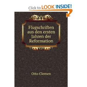   aus den ersten Jahren der Reformation: Otto Clemen: Books