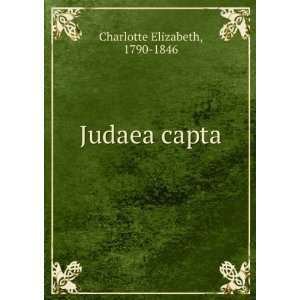  Judaea capta 1790 1846 Charlotte Elizabeth Books