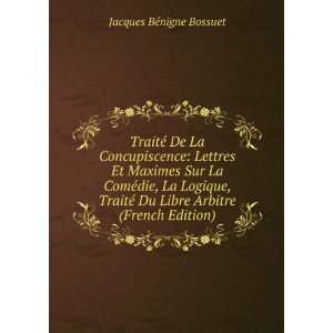   Du Libre Arbitre (French Edition): Jacques BÃ©nigne Bossuet: Books