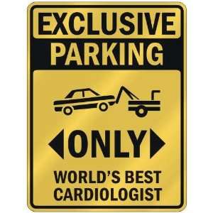   WORLDS BEST CARDIOLOGIST  PARKING SIGN OCCUPATIONS: Home Improvement