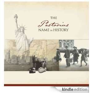 The Pastorius Name in History: Ancestry  Kindle Store