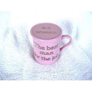   : Mug & Coaster: The Best Man For The Job is A Woman: Everything Else