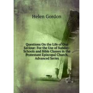 Questions On the Life of Our Saviour: For the Uses of Sunday Schools 