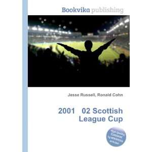  2001 02 Scottish League Cup: Ronald Cohn Jesse Russell 