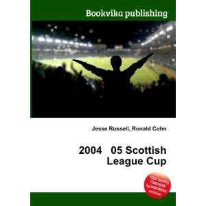  2004 05 Scottish League Cup: Ronald Cohn Jesse Russell 