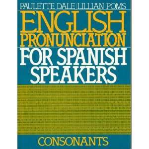   for Spanish Speakers Consonants [Paperback] Paulette Dale Books