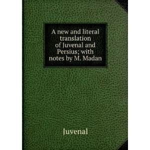  A new and literal translation of Juvenal and Persius: with 