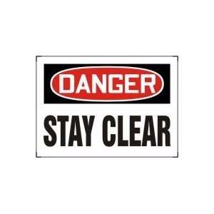    DANGER STAY CLEAR 10 x 14 Dura Fiberglass Sign