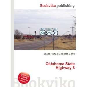  Oklahoma State Highway 8 Ronald Cohn Jesse Russell Books