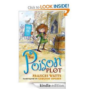 The Poison Plot Sword Girl Book 2 Frances Watts, Gregory Rogers 