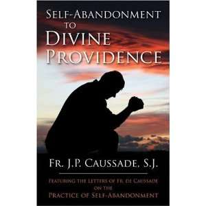   Divine Providence [Paperback] Father Jean Pierre de Caussade Books