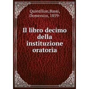   della instituzione oratoria Bassi, Domenico, 1859  Quintilian Books