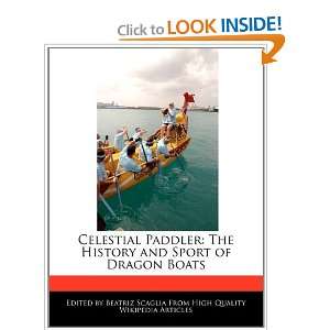 Celestial Paddler The History and Sport of Dragon Boats 