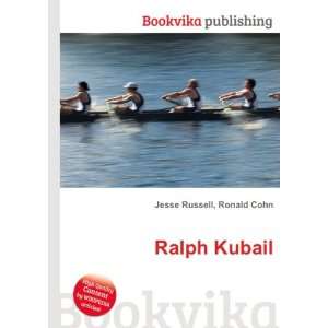  Ralph Kubail Ronald Cohn Jesse Russell Books