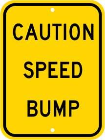 3M REFLECTIVE CAUTION SPEED BUMP Street Road Lot Sign  