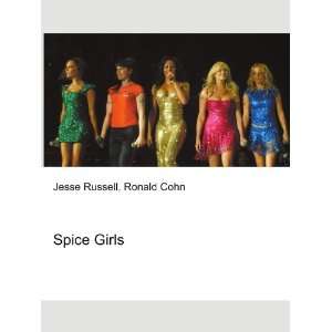  Spice Girls Ronald Cohn Jesse Russell Books