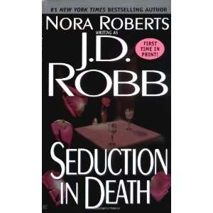    Seduction in Death [Mass Market Paperback] J.D. Robb Books