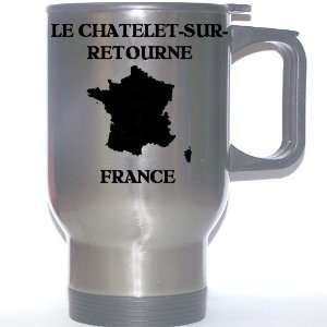  France   LE CHATELET SUR RETOURNE Stainless Steel Mug 