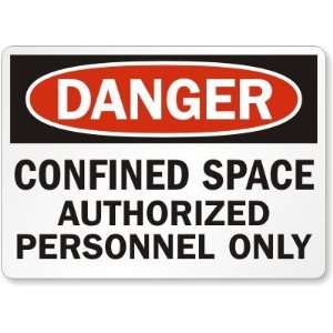  Danger Confined Space Authorized Personnel Only Diamond 