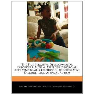   Childhood Disintegrative Disorder and Atypical Autism (9781241146474