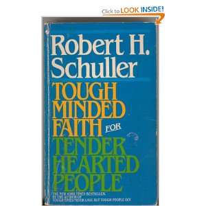   Minded Faith for Tender Hearted People Robert H. Schuller Books