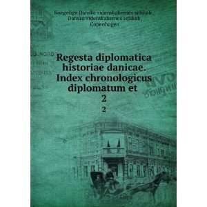  Regesta diplomatica historiae danicae. Index chronologicus 
