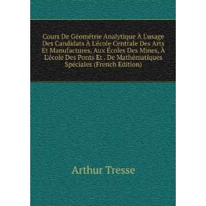   MathÃ©matiques SpÃ©ciales (French Edition) Arthur Tresse Books