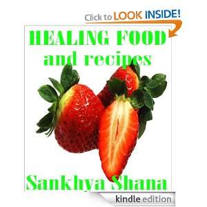 Healing Foods and Recipes Sankhya Shana  Kindle Store