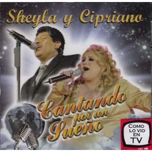 Sheyla y Cipriano: Cantando por un Sueno movie