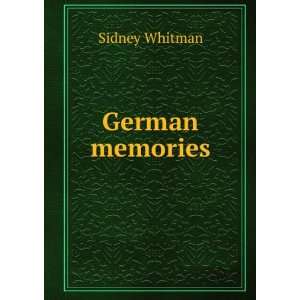  German memories Sidney Whitman Books