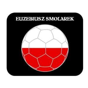  Euzebiusz Smolarek (Poland) Soccer Mouse Pad: Everything 