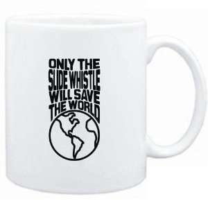  Mug White  Only the Slide Whistle will save the world 