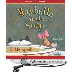   in the Soup (Audible Audio Edition) Katie Speck, Peggity Price Books