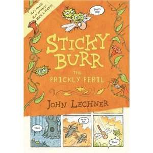    Sticky Burr The Prickly Peril [Paperback] John Lechner Books