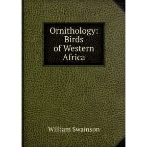  Birds of Western Africa William Swainson Books