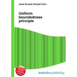  Uniform boundedness principle Ronald Cohn Jesse Russell 