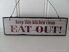 SHABBY WOODEN KEEP THIS KITCHEN CLEAN EAT OUT SIGN CHI