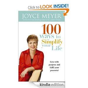 100 Ways to Simplify Your Life Joyce Meyer  Kindle Store