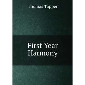  First Year Harmony Thomas Tapper Books