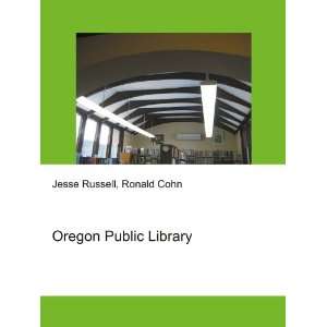  Oregon Public Library Ronald Cohn Jesse Russell Books