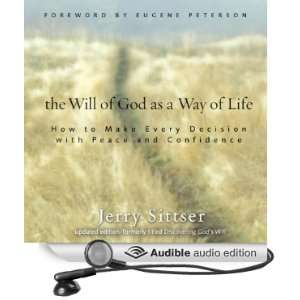 The Will of God as a Way of Life How to Make Every Decision with 