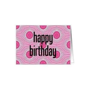  Happy Birthday Abstract Hot Pink Circles Card Health 